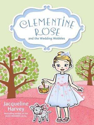 cover image of Clementine Rose and the Wedding Wobbles